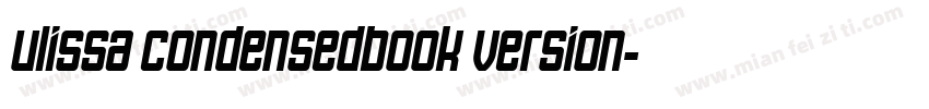 Ulissa CondensedBook Version字体转换